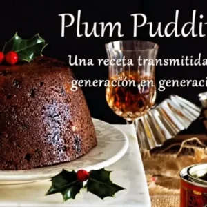 Plum pudding navideño, receta transmitida de generación en generación, Dibble